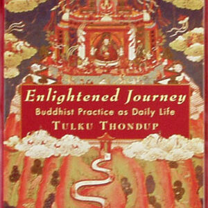 ENLIGHTENED JOURNEY by Tulku Thondup text